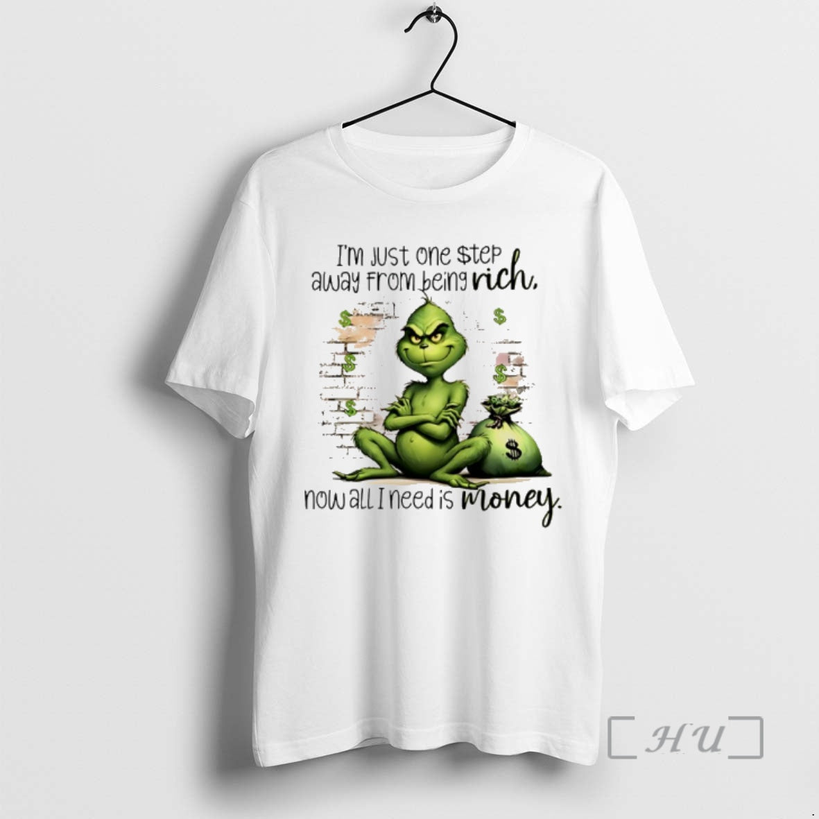 Officials Grinch Im Just One Step Away From Being Rich Now All I Need Is