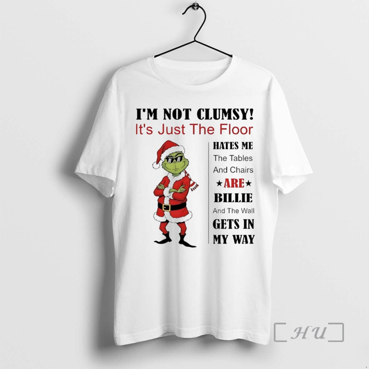 Officials Grinch Im Not Clumsy Its Just The Floor Hates Me Are Billie Christmas Premium