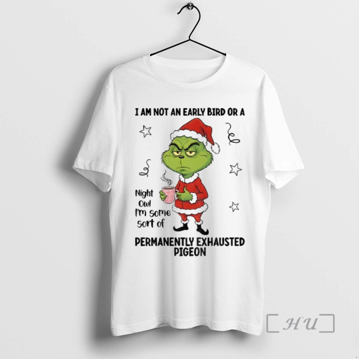 Officials Grinch Santa I Am Not An Early Bird Or A Night Owl Im Some