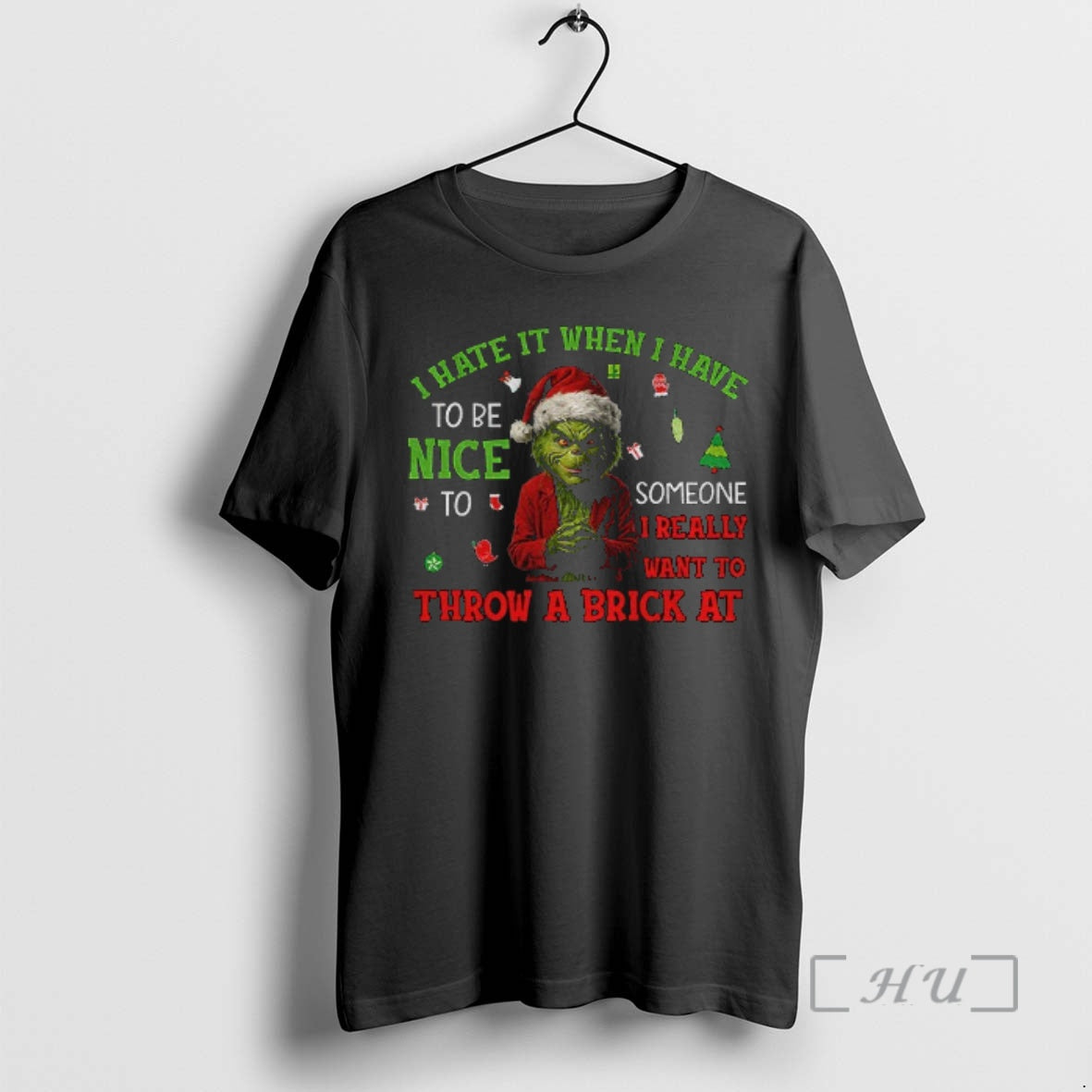 Officials Grinch Santa I Try To Be Nice I Really Want To Throw A Brick