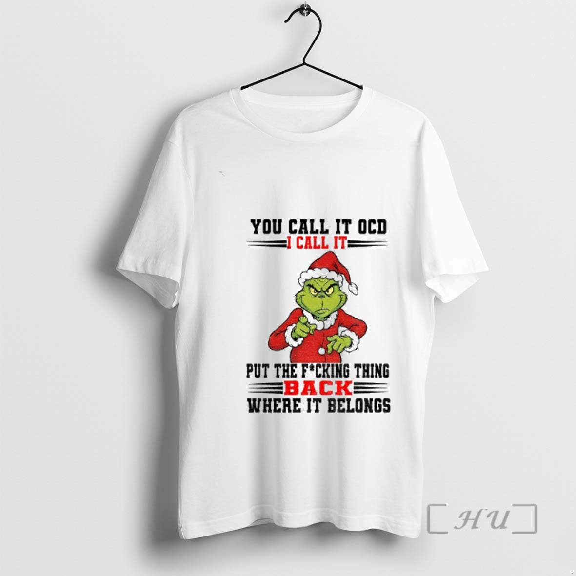 Officials Grinch Santa You Call It Ocd I Call It Put The Fucking Thing Back