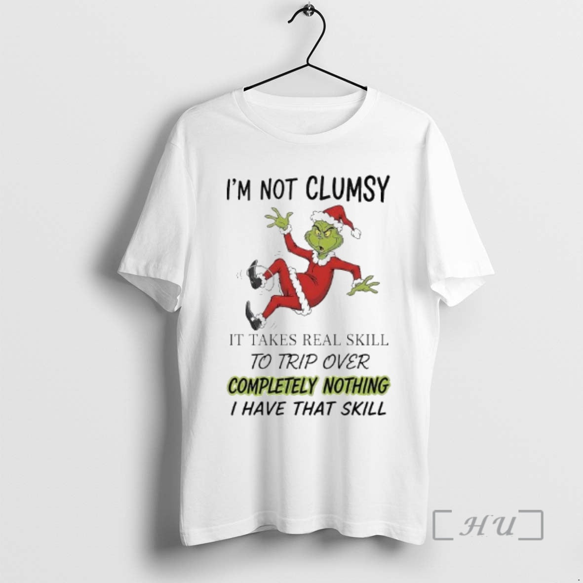 Officials Grinch Xmas Im Not Clumsy It Takes Real Skill To Trip Over Completely Nothing