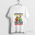 Officials Grinch Apparently We Are Trouble When We Are Together Christmas Premium T Shirts Sweater