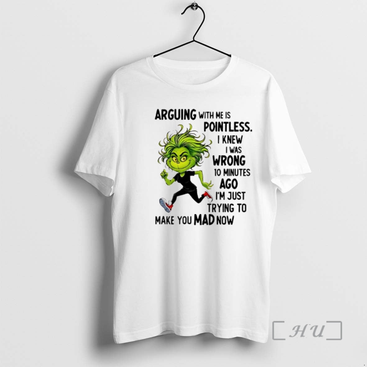 Officials Grinch Arguing With Me Is Pointless I Knew I Was Wrong Premium T Shirts