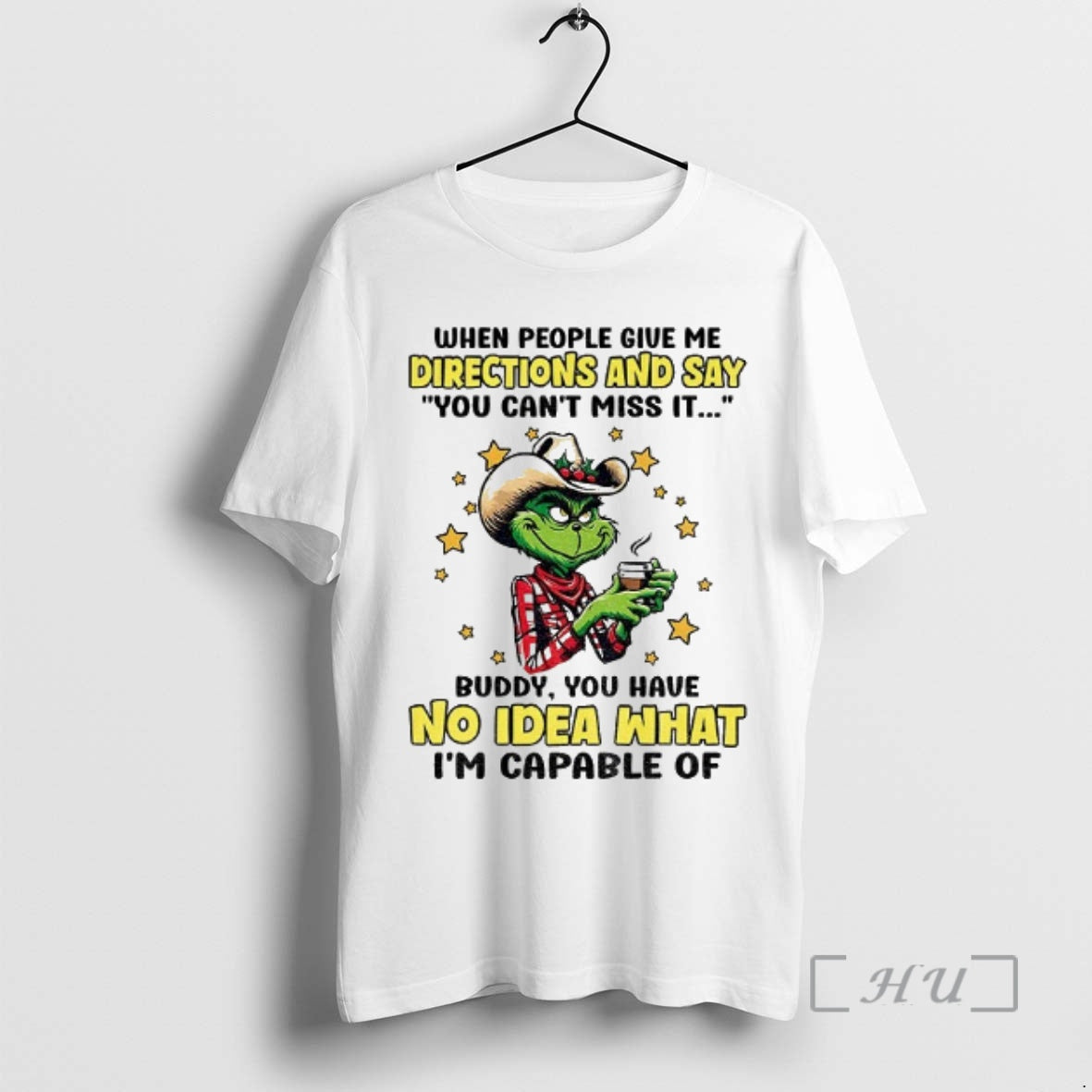 Officials Grinch Cowboy When People Give Me Directions And Say You Cant Miss It Christmas