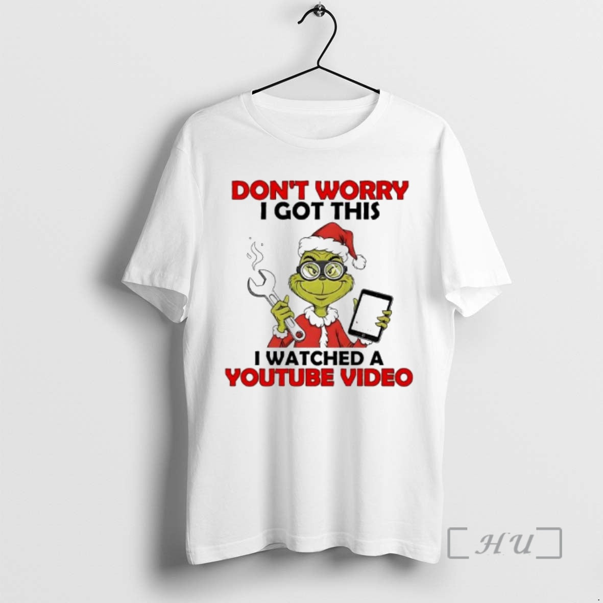 Officials Grinch Dont Worry I Got This I Watched A Youtube Video Premium T Shirts