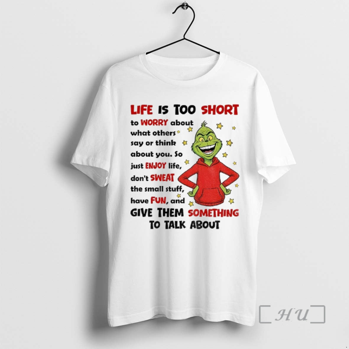 Officials Grinch Life Is Too Short To Worry About What Others Say Or Others Say