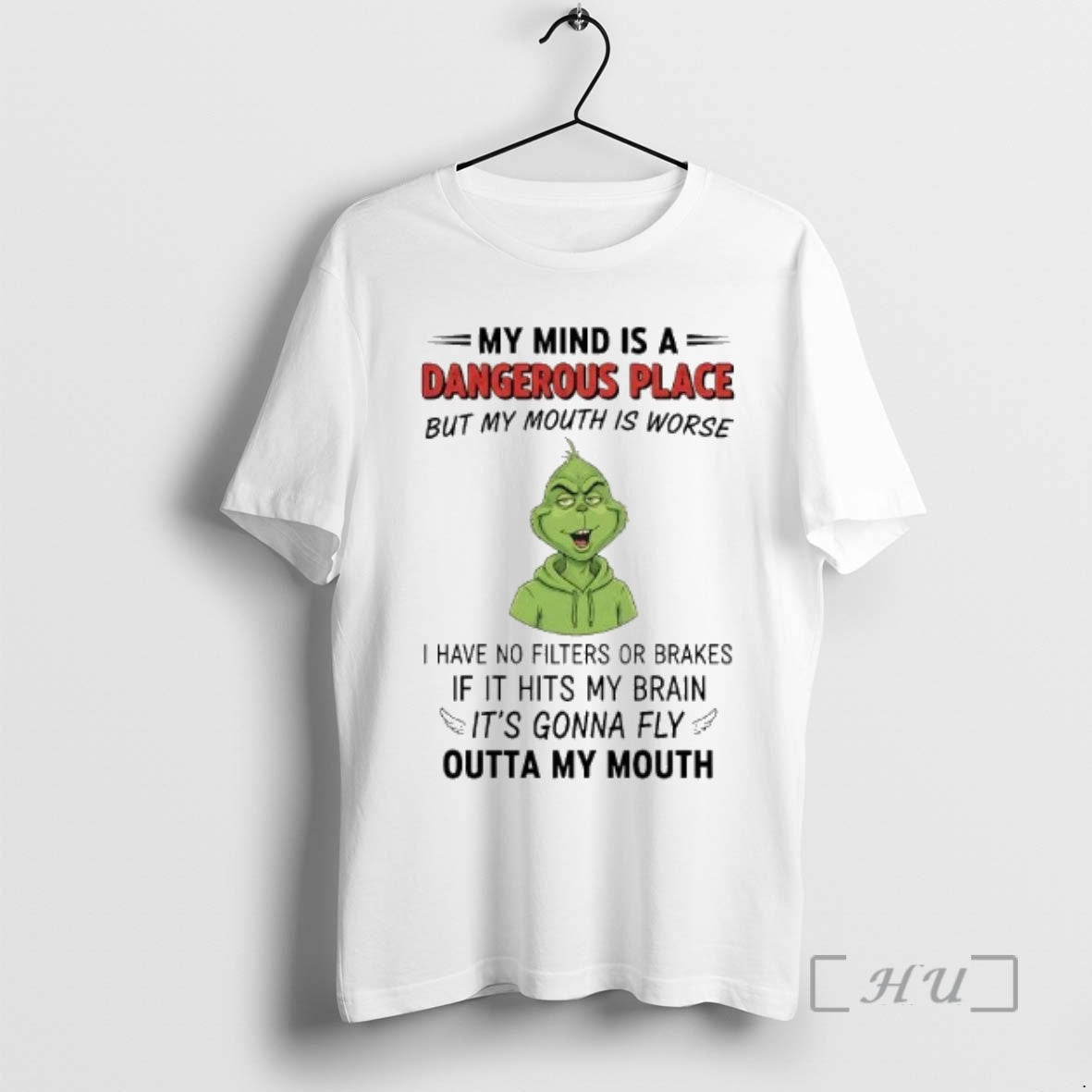 Officials Grinch My Mind Is A Dangerous Place But My Mouth Is Worse Outta My