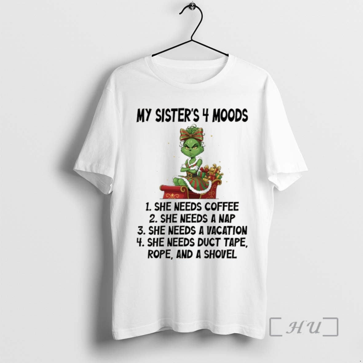 Officials Grinch My Sisters 4 Mood She Needs Coffee She Needs A Nap She Needs