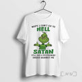 Officials Grinch Nope I Cant Go To Hell Satan Still Has A Restraining Order Against