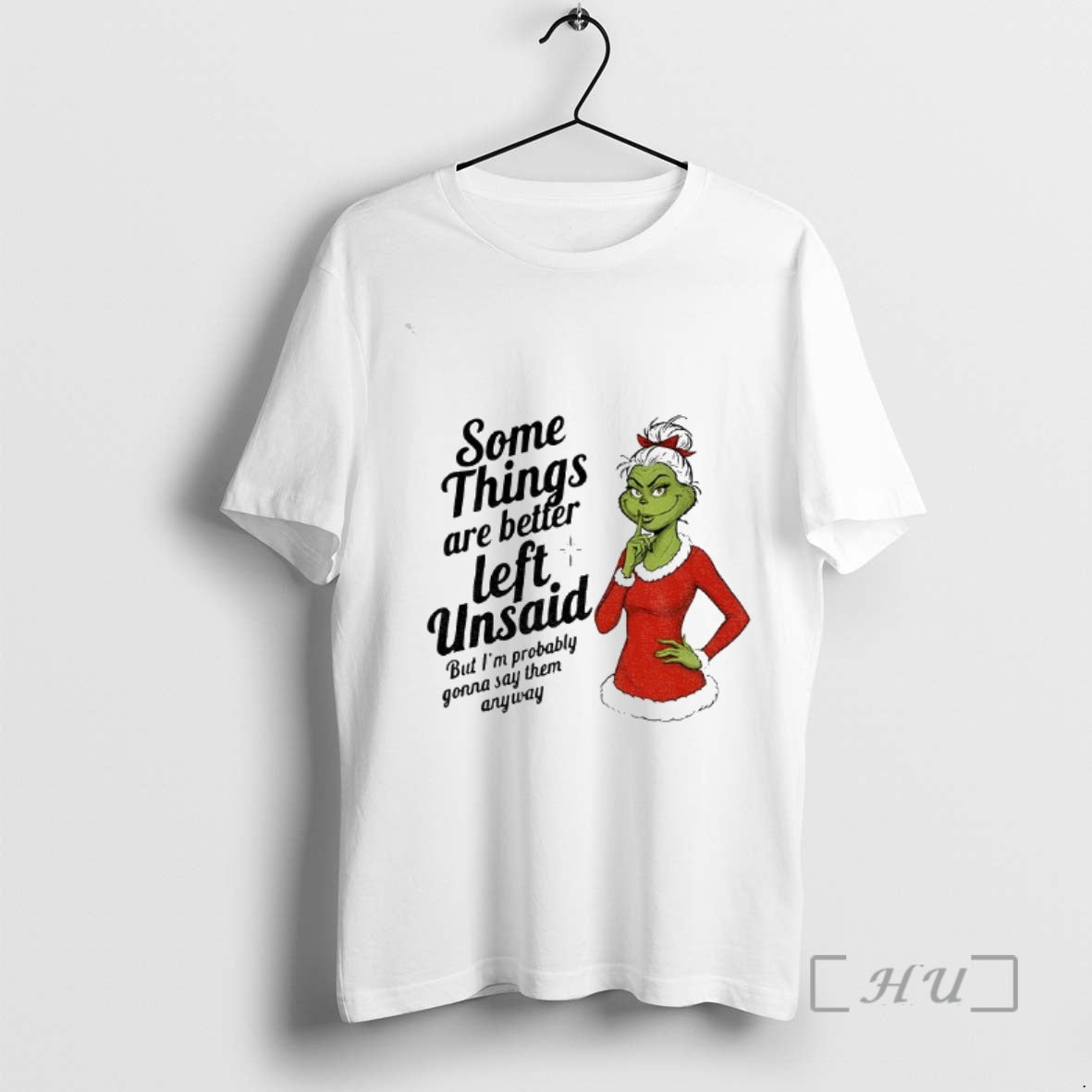Officials Grinch Some Things Are Better Left Unsaid But Im Probably Christmas Premium T Shirts
