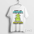 Officials Grinch Sorry I Am Cranky Im Going Through My Terrible Premium T Shirts Sweater