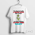Officials Grinch The Goal Is To Be A Skinny Bitch So Far Premium T Shirts