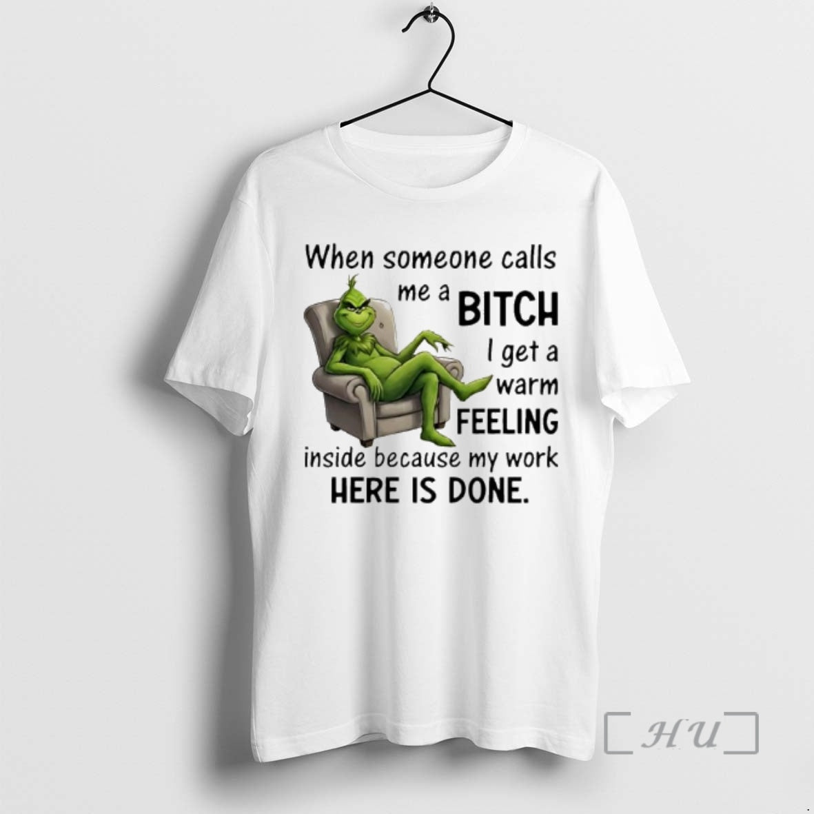Officials Grinch When Someone Calls Me A Bitch Here Is Done Premium T Shirts Sweater