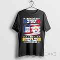 Officials I May Live In Iowa But Steelers Lives In Me Premium T Shirts Sweater