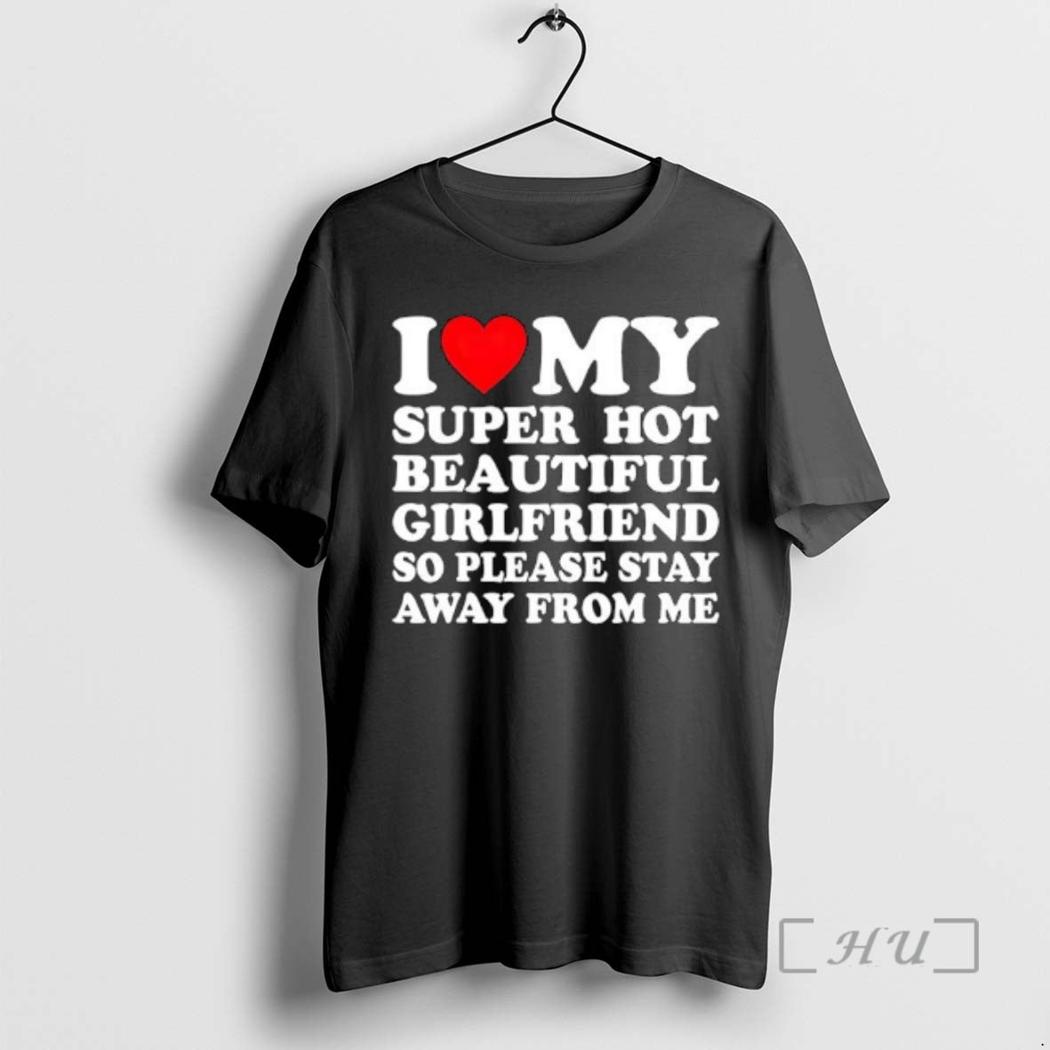 Officials I Love Super Hot Beautiful Girlfriend So Please Stay Away From Me Premium