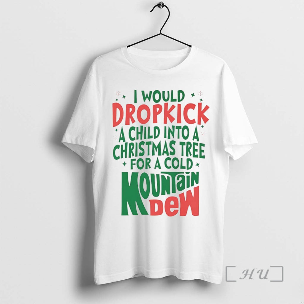 Officials I Would Dropkick A Child Into A Christmas Mountain Dew Circle Premium T Shirts