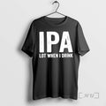 Officials Ipa Lot When I Drink Meme