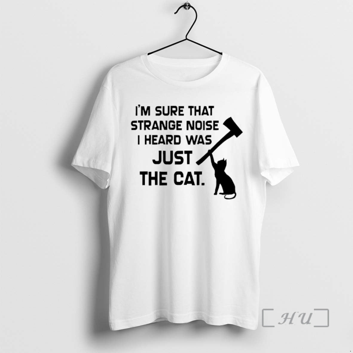 Officials Im Sure That Strange Noise I Heard Was Just The Cat Premium T Shirts