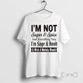 Officials Im Not Sugar And Spice And Everything Nice Im Sage And Hood And Wish