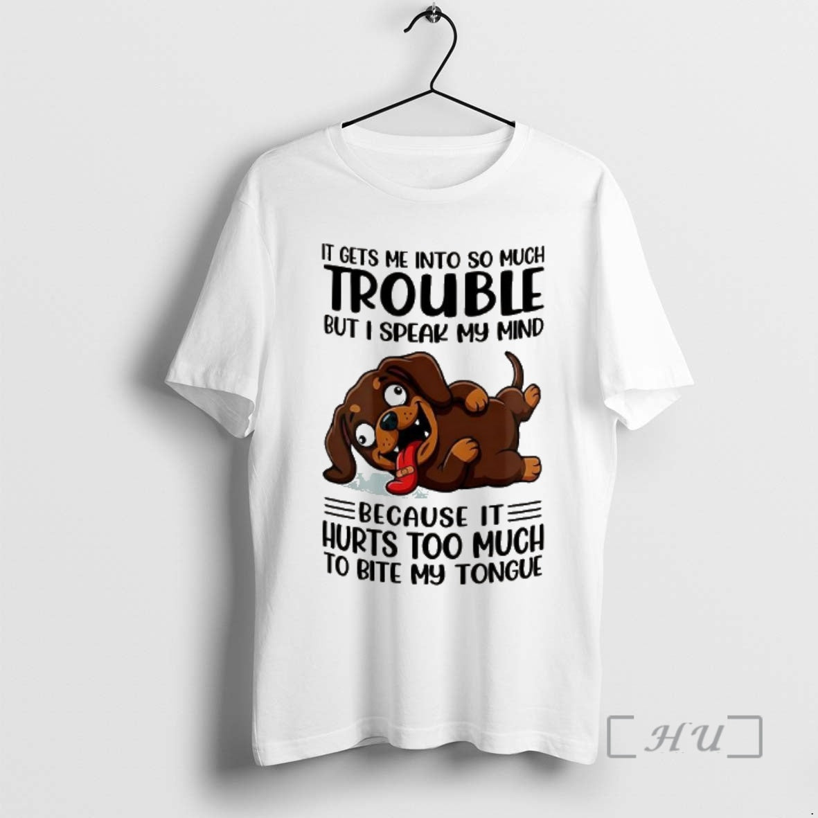 Officials It Gets Me Into So Much Trouble But I Speak My Mind Dachshund Meme
