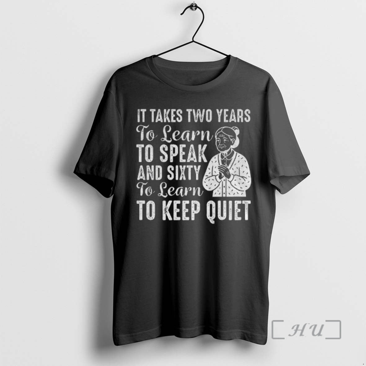Officials It Takes Two Years To Learn To Speak And Sixty To Learn To Keep
