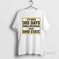 Officials Its Been 365 Days Since Michigan Beat Ohio State 27 9 Premium T Shirts