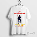 Officials Its Pronounced Cyclist