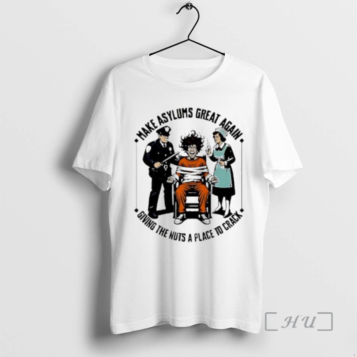 Officials Make Asylums Great Again Giving The Nuts A Place To Crack Premium T Shirts