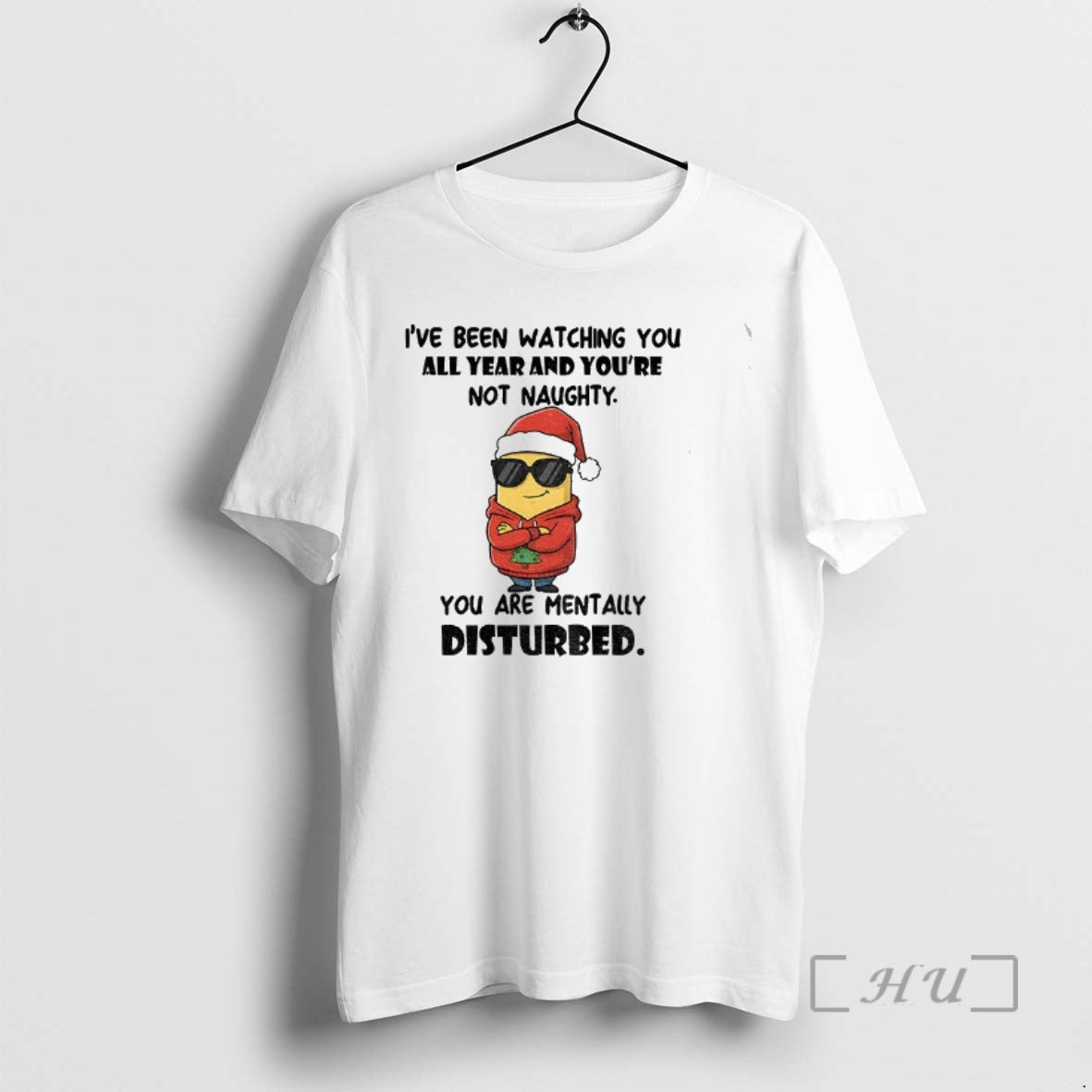 Officials Minion Ive Been Watching You All Year And Youre Not Naughty You Are Mentally