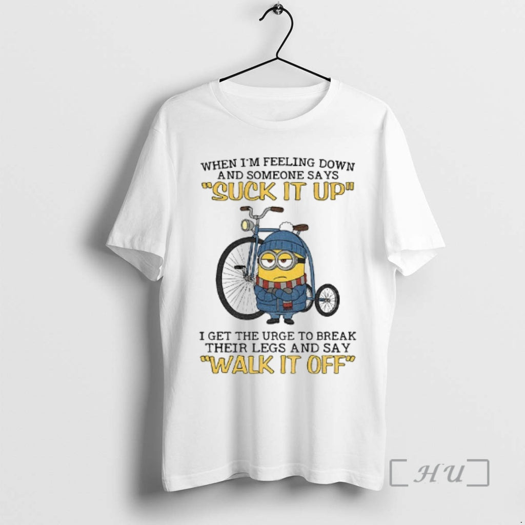 Officials Minion When Im Feeling Down And Some Days Suck It Up I Get The