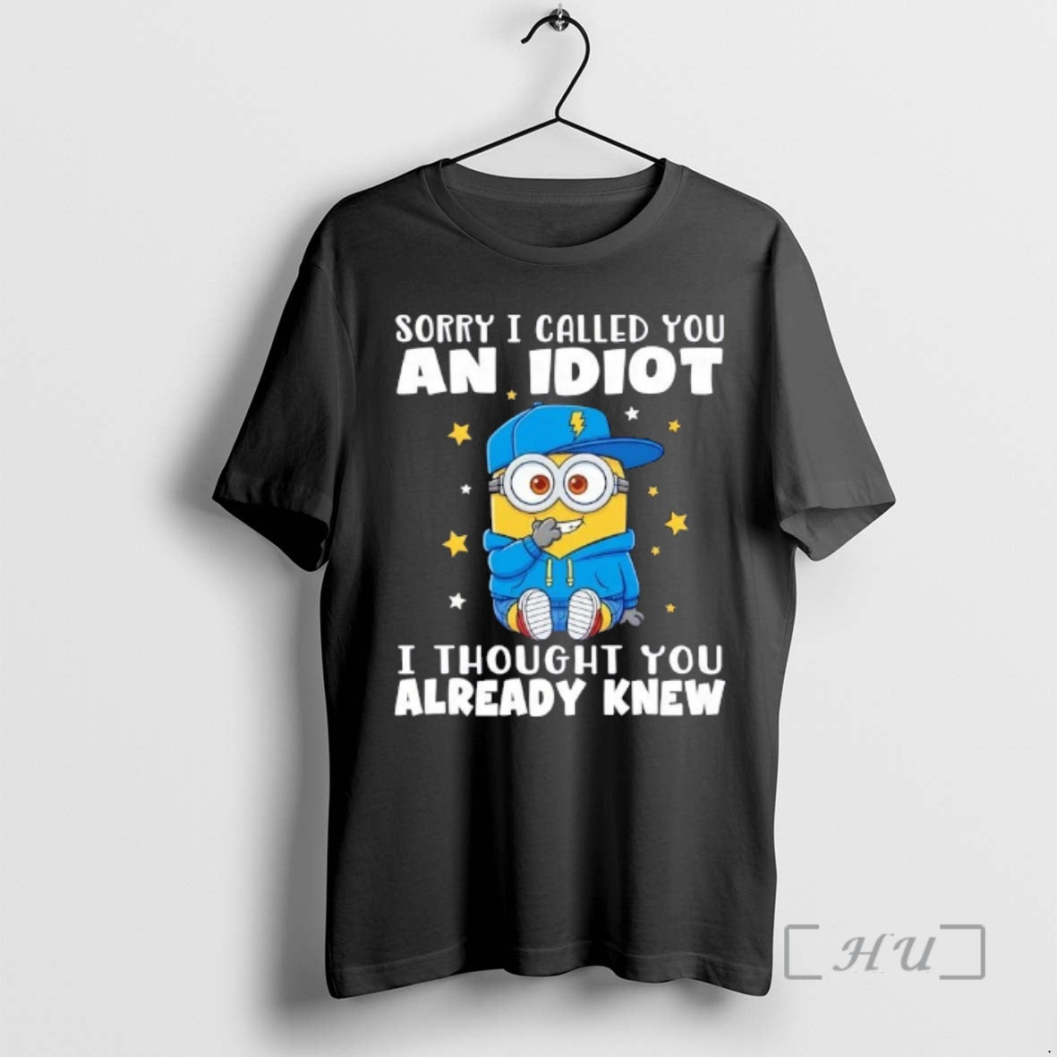 Officials Minions Sorryicalledyou An Idiot I Thought You Already Knew