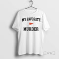 Officials My Favorite Murder Est