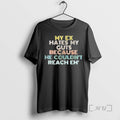 Officials My Ex Hates My Guts Because He Couldnt Reach Em Premium T Shirts Sweater