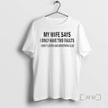 Officials My Wife Says I Only Have Two Faults I Dont Listen And Something Else
