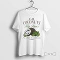 Officials Old Dominion Its All Coconuts And Key Limes Im Hidin Out In Paradise Premium