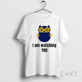 Officials Owl I Am Watching You