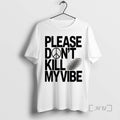 Officials Please Dont Kill My Vibe