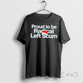 Officials Proud To Be Radical Left Scum