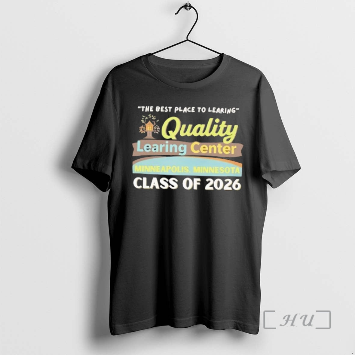 Officials Quality Learning Center Class Of 2026 The Best Place To Learing Premium T Shirts