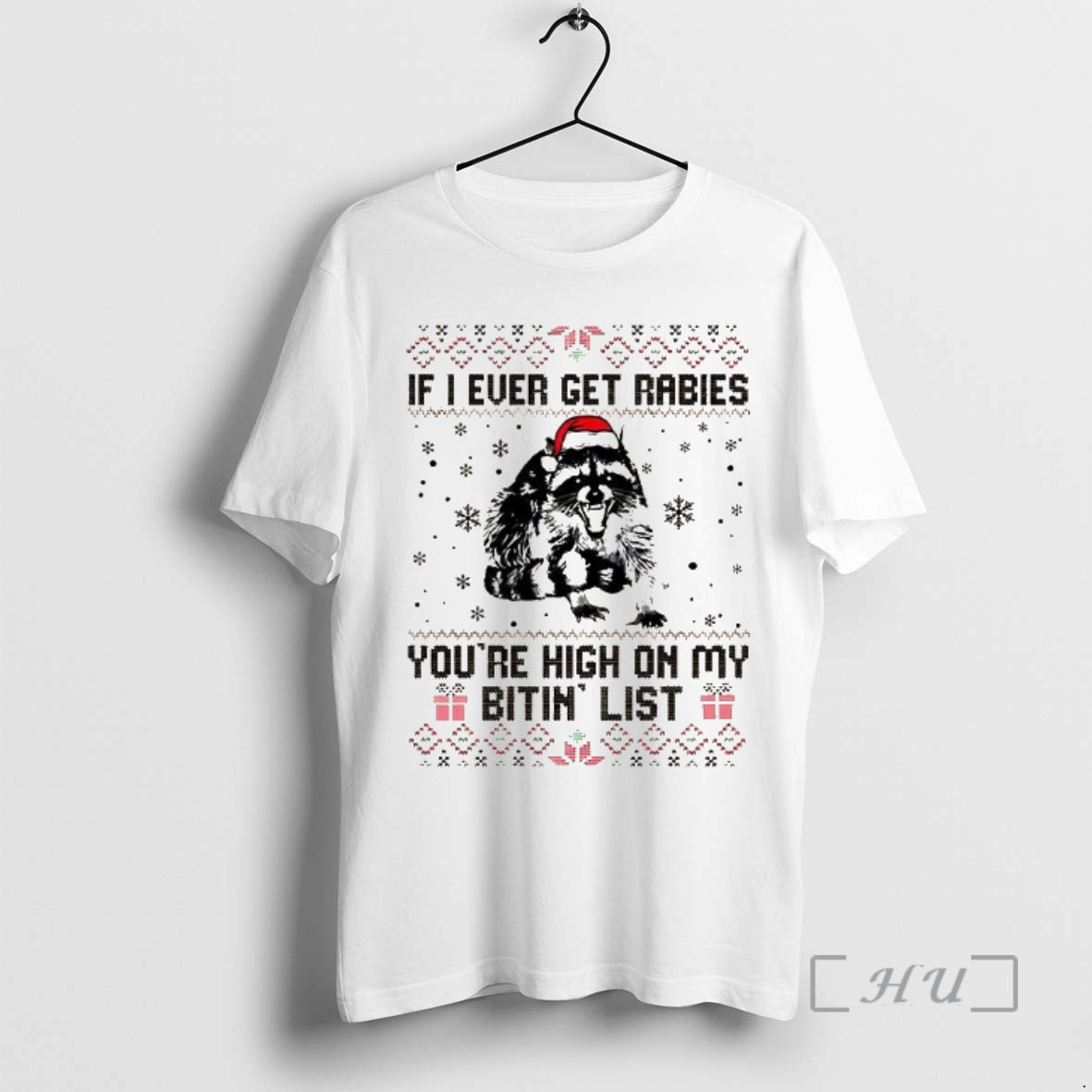 Officials Raccoon If I Ever Get Rabies Youre High On My Bitin List Ugly Christmas