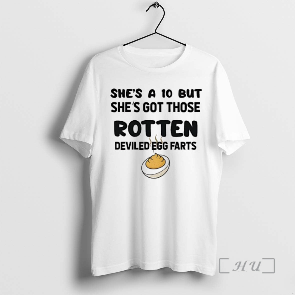 Officials Shes A 10 But Shes Got Those Rotten Deviled Egg Farts Graphic Premium