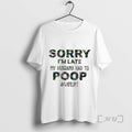 Officials Sorry Im Late My Husband Had To Poop