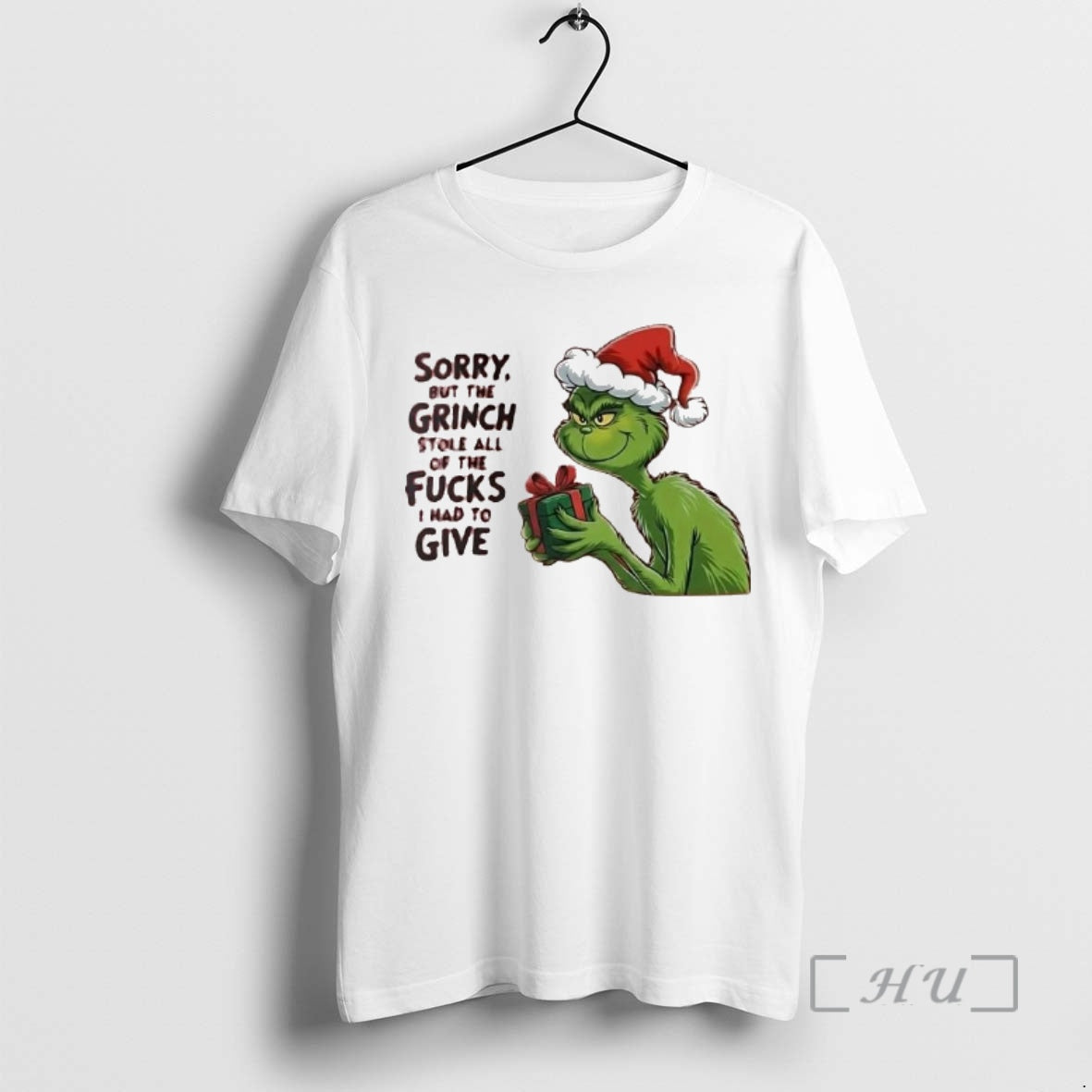 Officials Sorry But The Grinch Stole All The Fucks I Had To Give Christmas Premium