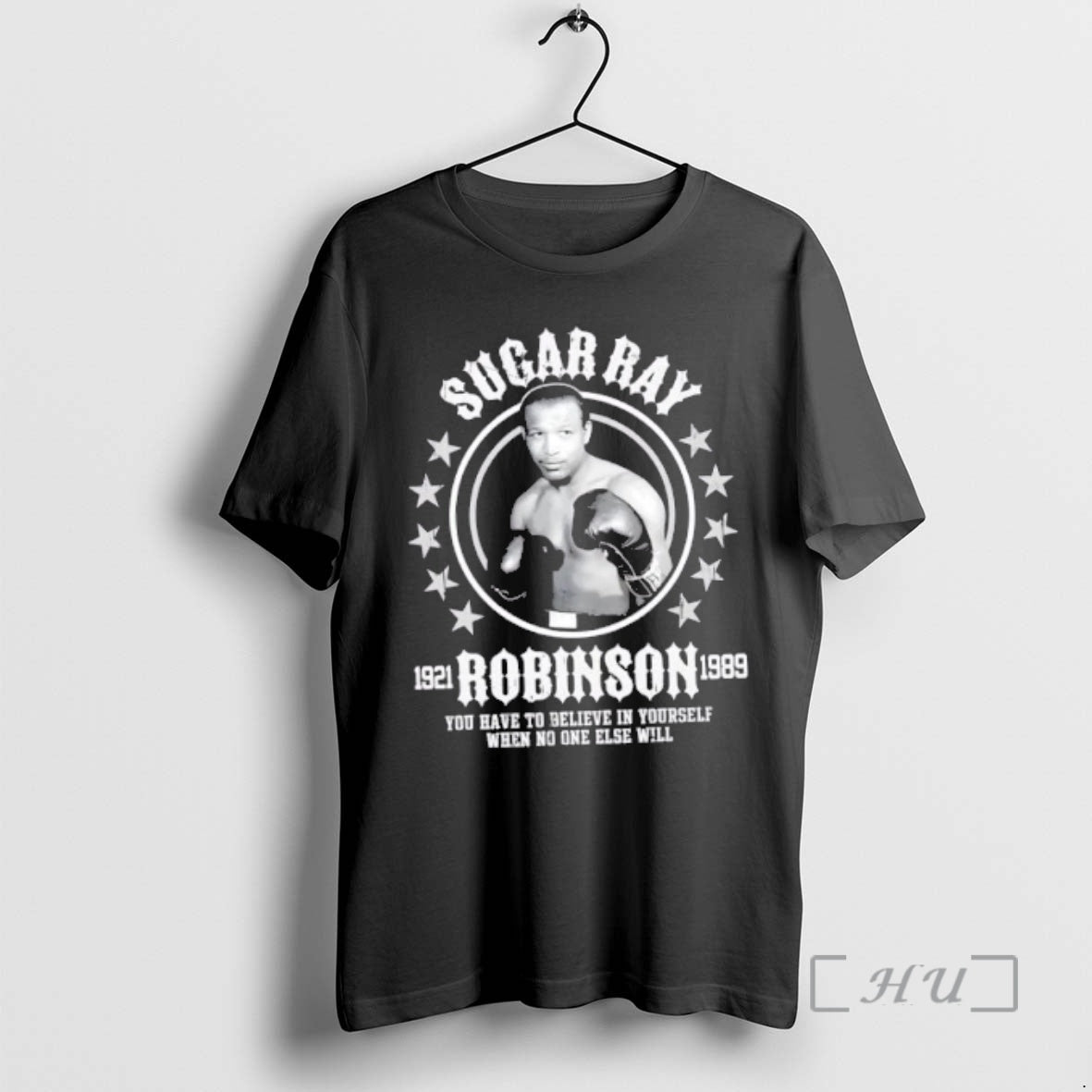 Officials Sugar Ray Robinson You Have To Believe In Yourself When No One Else Will