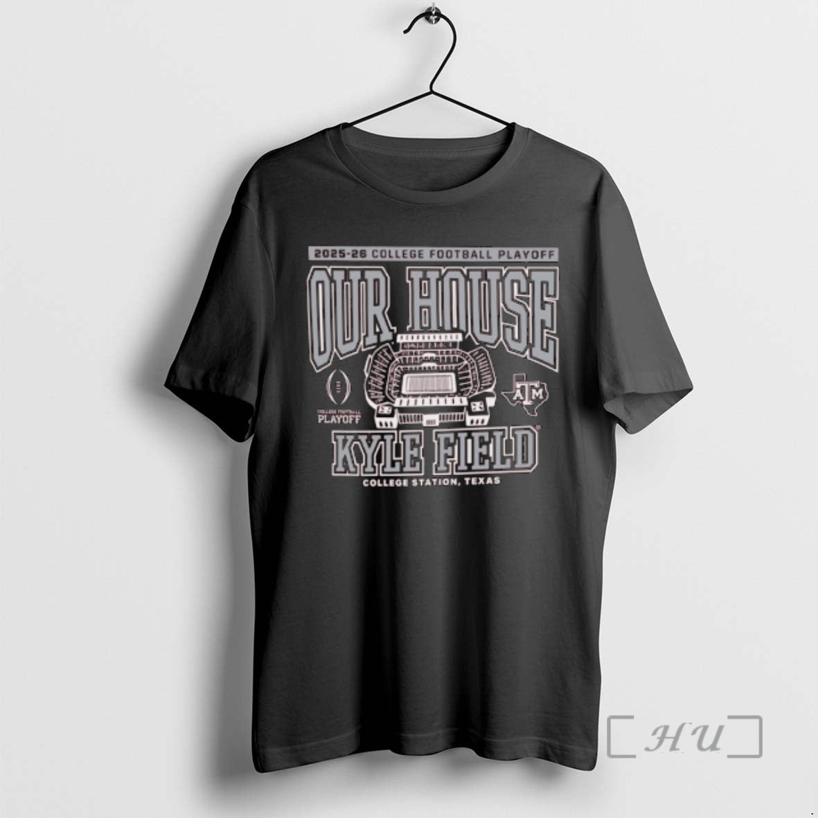 Officials Texas Am 2025 College Football Playoff Our House Kyle Field Stadium Premium T Shirts