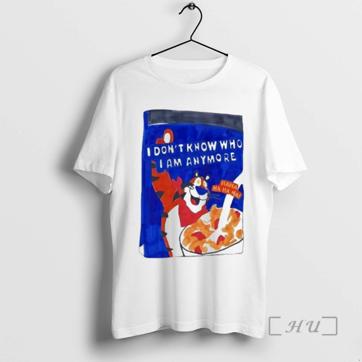 Officials Tony The Tiger I Dont Know Who I Am Anymore Ha Ha Ha Premium