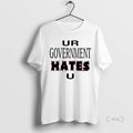 Officials Ur Government Hates U