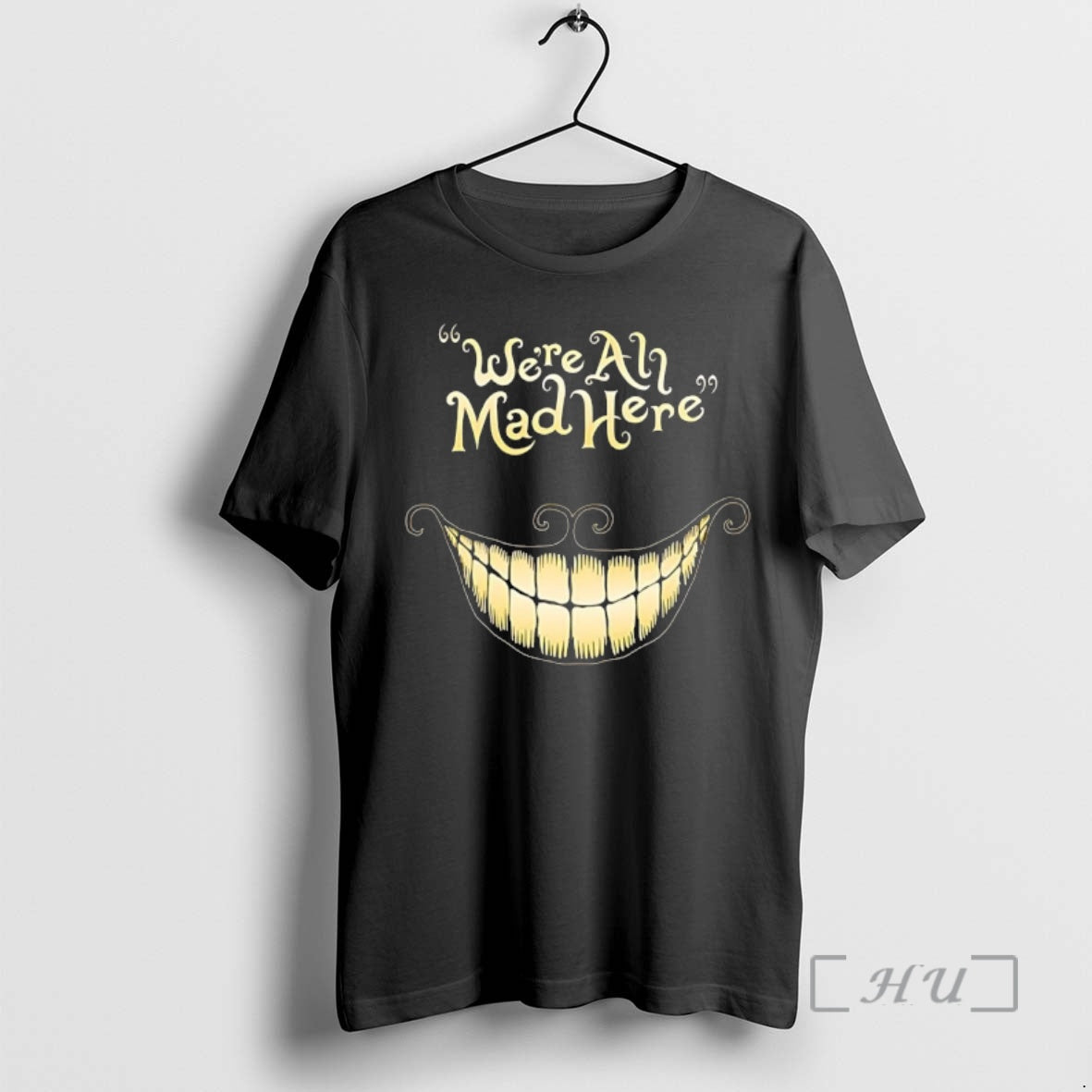 Officials We Are All Mad Here The Cheshire Cats Smile In Alice In Wonderland Premium