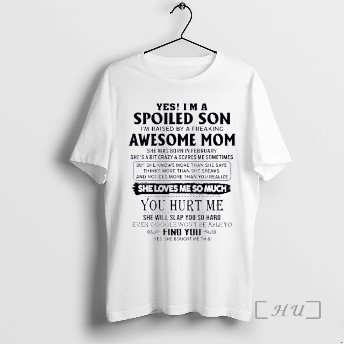 Officials Yes Im A Spoiled Son Awesome Mom She Was Born In February 2026 Premium